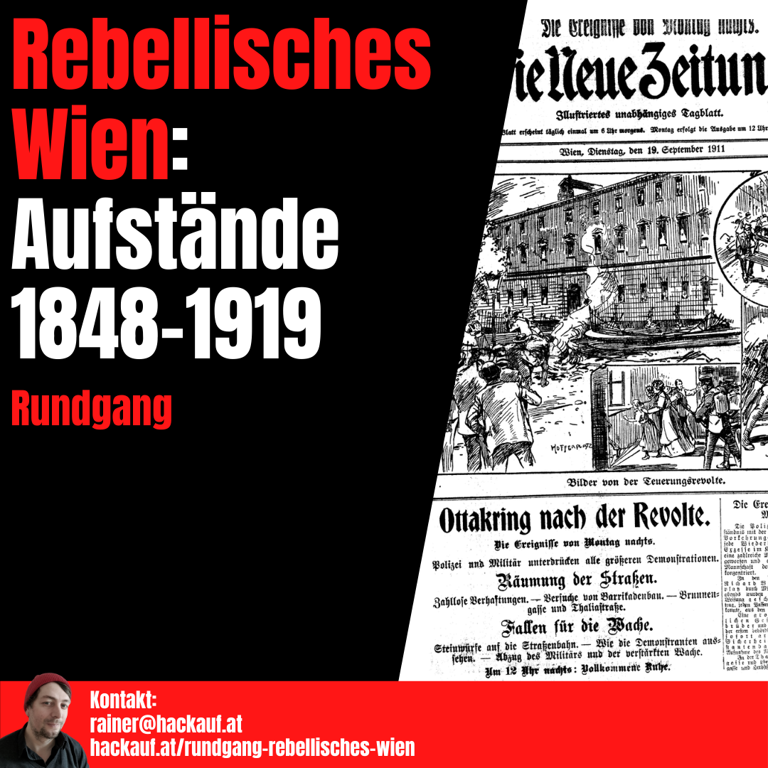 Rainer Hackauf: Rundgang Rebellisches Wien: Aufstände 1848-1919